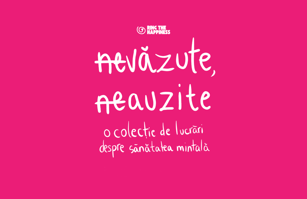 nevăzute, neauzite | O carte despre sănătatea&nbsp;mintală